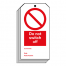 Do not switch off Safety Tag - Pack of 10